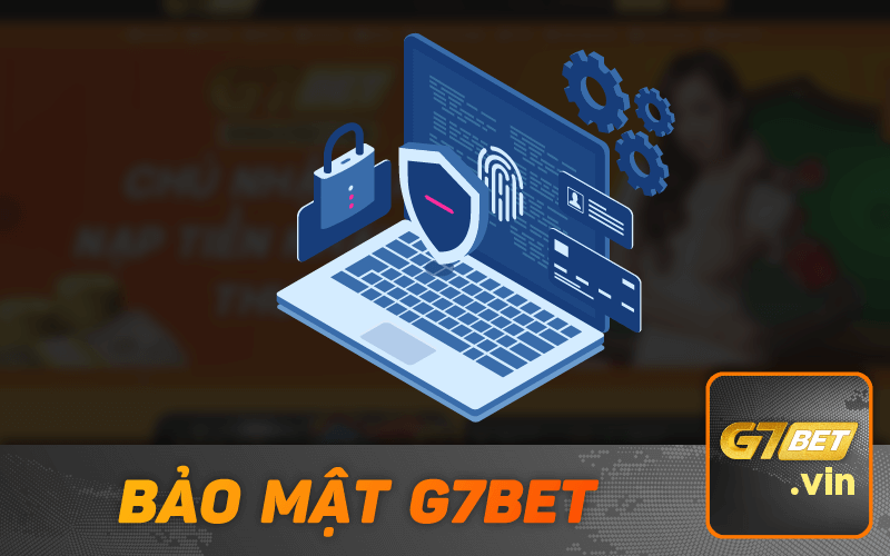 Chính Sách Bảo Mật G7BET